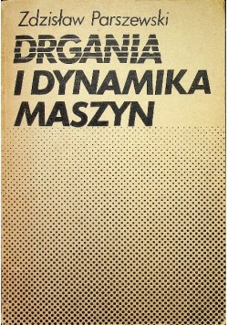 Drgania i dynamika maszyn