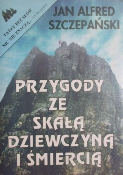 Przygody ze skałą dziewczyną i śmiercią