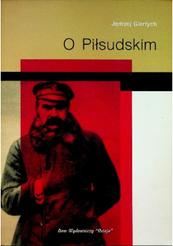 O Piłsudskim