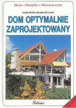 Dom optymalnie zaprojektowany