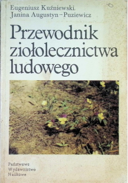 Przewodnik ziołolecznictwa ludowego