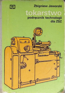 Tokarstwo podręcznik technologii dla ZSZ
