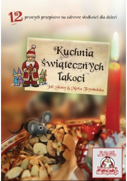 Kuchnia świątecznych łakoci