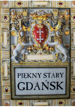 Piękny stary Gdańsk