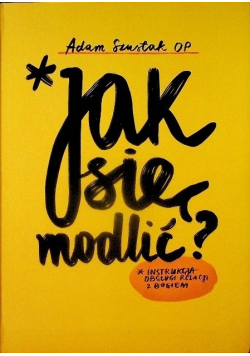 Jak się modlić