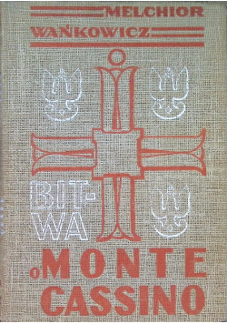 Bitwa o Monte Cassino Tom II 1946 r.