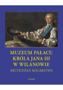 Muzeum pałacu króla Jana III w Wilanowie