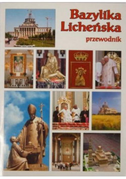 Bazylika Licheńska przewodnik