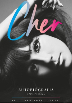 Cher autobiografia Część 1
