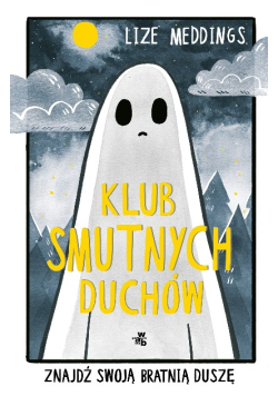 Klub Smutnych Duchów Znajdź swoją bratnią duszę