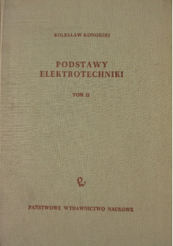 Podstawy elektrotechniki Tom II