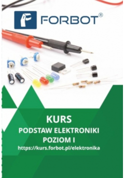 Kurs podstaw elektroniki, poziom I