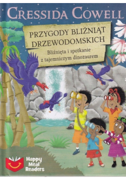 Bliźnięta Drzewodomskie Przygody na łonie natury Bliźnięta i spotkanie z tajemniczym dinozaurem