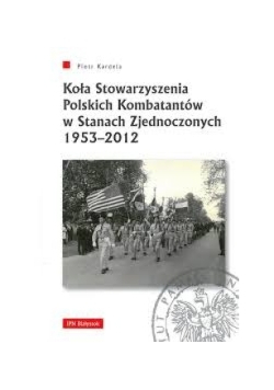 Koła stowarzyszenia Polskich Kombatantów w Stanach Zjednoczonych