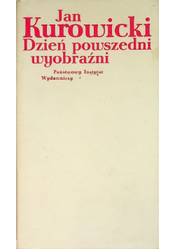 Dzień powszedni wyobraźni