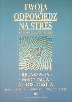 Twoja odpowiedź na stres