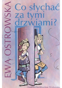Co słychać za tymi drzwiami?