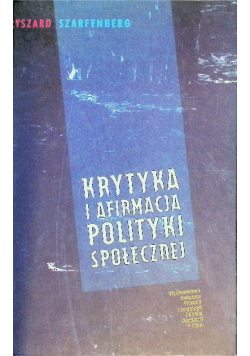 Krytyka i afirmacja polityki społecznej