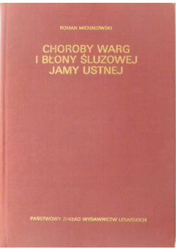 Choroby warg i błony śluzowej jamy ustnej