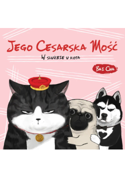 Jego Cesarska Mość w służbie u kota