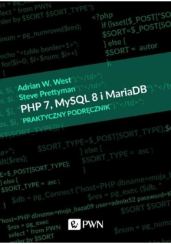 PHP 7 MySQL 8 i Maria DB Praktyczny podręcznik