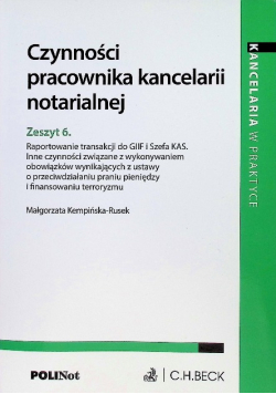 Czynności pracownika kancelarii notarialnej Zeszyt 6