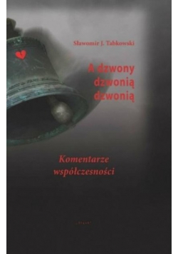 A dzwony dzwonią dzwonią