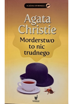 Morderstwo to nic trudnego