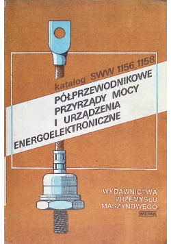 Półprzewodnikowe przyrządy mocy i urządzenia energoelektroniczne