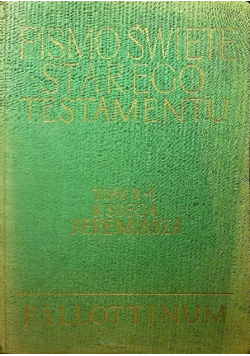 Pismo Święte Starego Testamentu Tom X - 1, księga Jeremiasza
