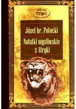 Notatki myśliwskie z Afryki