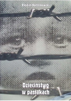 Dzieciństwo w pasiakach