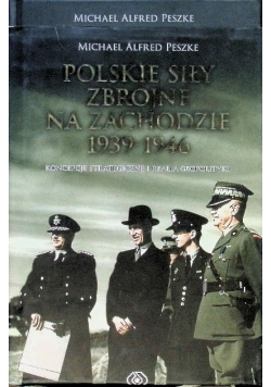 Polskie Siły Zbrojne na Zachodzie 1939 - 1946