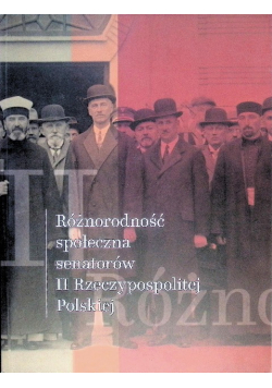 Różnorodność społeczna senatorów II Rzeczypospolitej Polskiej