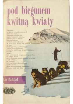 Pod biegunem kwitną kwiaty