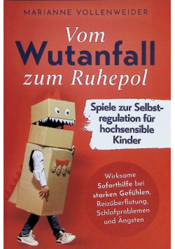Vom Wutanfall zum Ruhepol