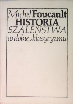 Historia szaleństwa w dobie klasycyzmu