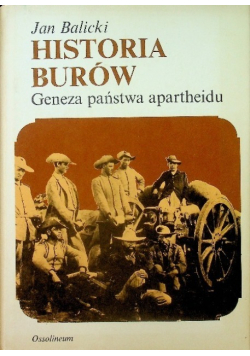 Historia Burów geneza państwa apartheidu