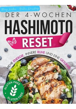 Der 4 Wochen Reset bei Hashimoto