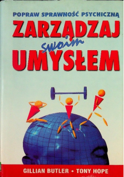Zarządzaj swoim umysłem