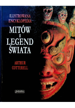 Ilustrowana encyklopedia mitów i legend świata