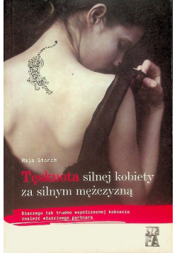 Tęsknota silnej kobiety za silnym mężczyzną