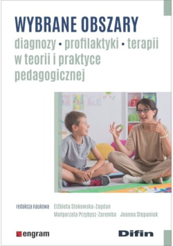 Wybrane obszary diagnozy profilaktyki terapii
