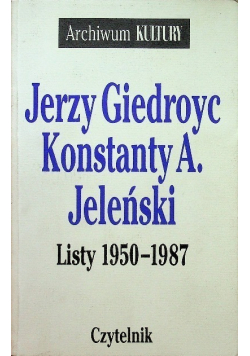 Giedroyc Jeleński Listy 1950 - 1987