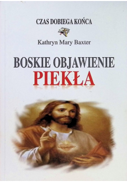 Boskie objawienie piekła