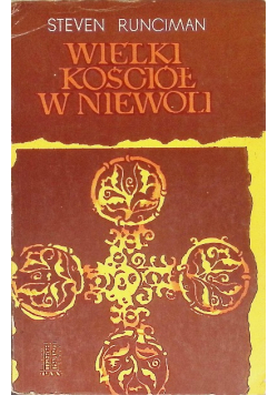 Wielki Kościół w niewoli