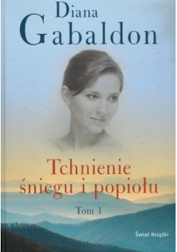Tchnienie śniegu i popiołu Tom I