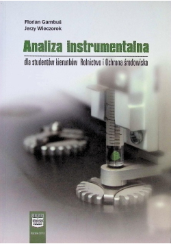 Analiza instrumentalna dla studentów kierunków Rolnictwo i Ochrona środowiska