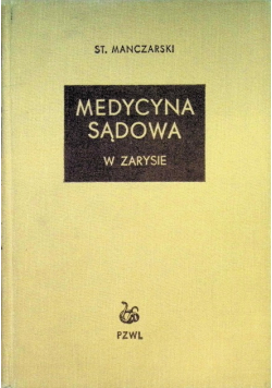 Medycyna sądowa w zarysie
