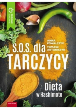 S.O.S. dla tarczycy. Dieta w Hashimoto